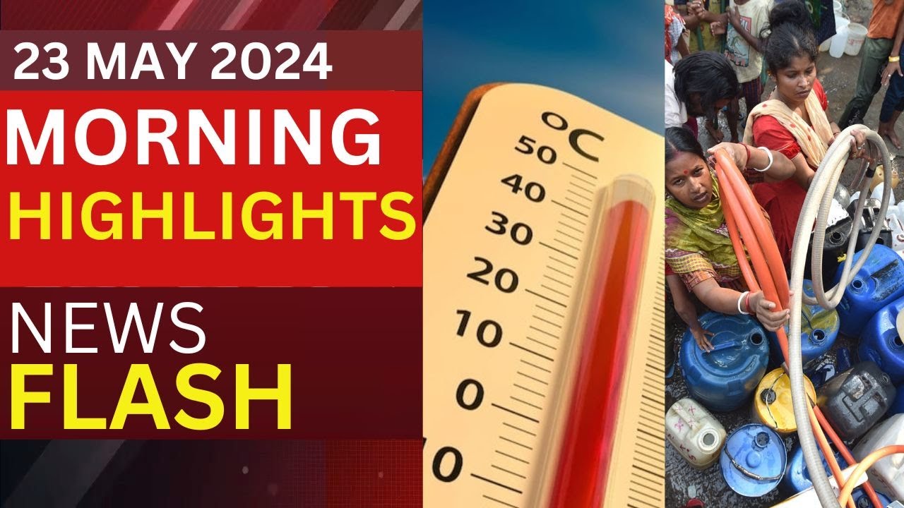 Headlines of the Day | Delhi Faces Severe Water Crisis; Braces For Extreme Heatwave