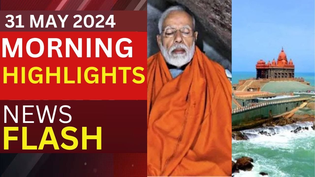 Headlines Today Delhi Sees Three-Fold Increase in Fire Calls Amid Heatwave PM Modi To Meditate