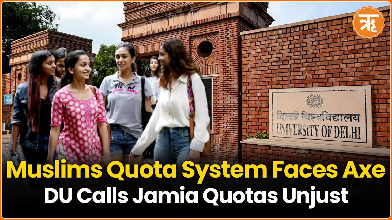 DU’s CIC Proposes Ending “Unjust” Muslim Quotas With Jamia Under Meta University Concept