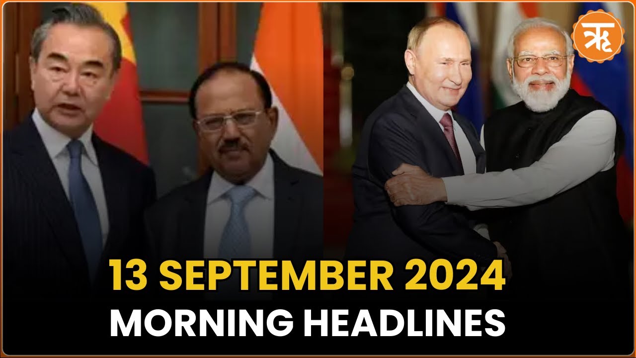 Morning Headlines: India-China Agree on Urgent Withdrawal , Putin Seeks Bilateral Talks with PM Modi