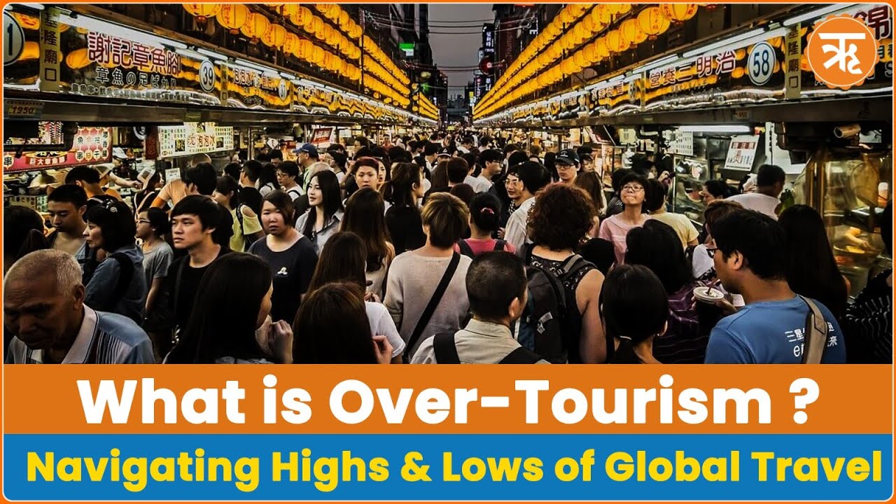 Navigating Overtourism: Challenges and Responses Across Global Destinations