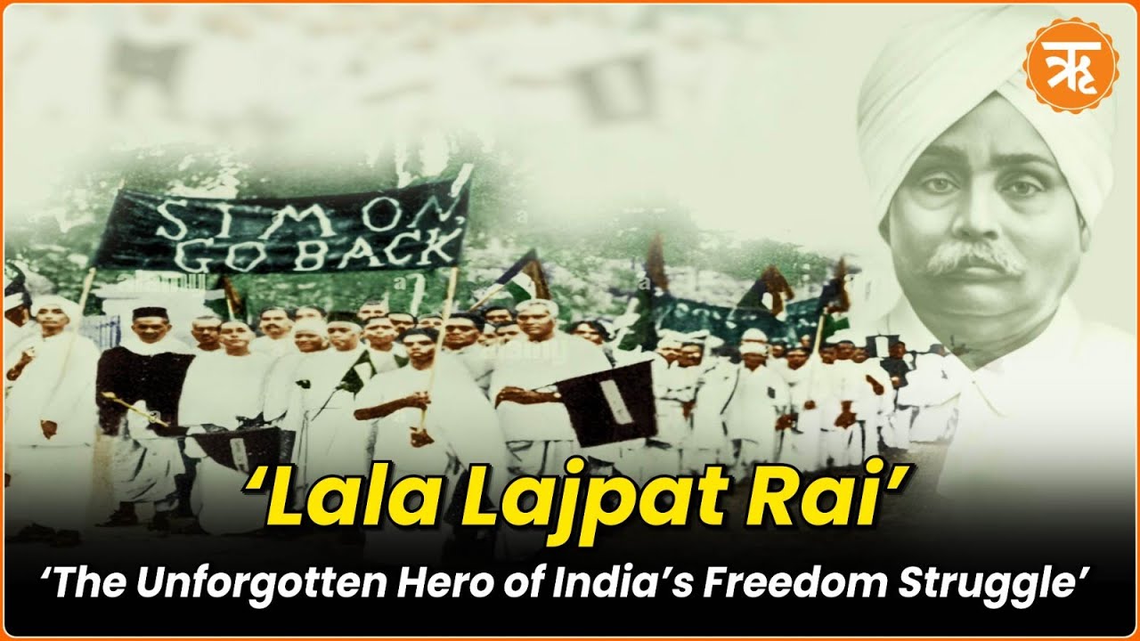 Lala Lajpat Rai: The Visionary Lion of Punjab Who Paved the Path for a Self-Reliant India