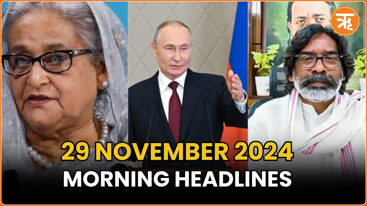 News Flash: Sheikh Hasina on ISKCON Priest Arrest, Putin Praises Trump, Soren’s Oath Ceremony & More