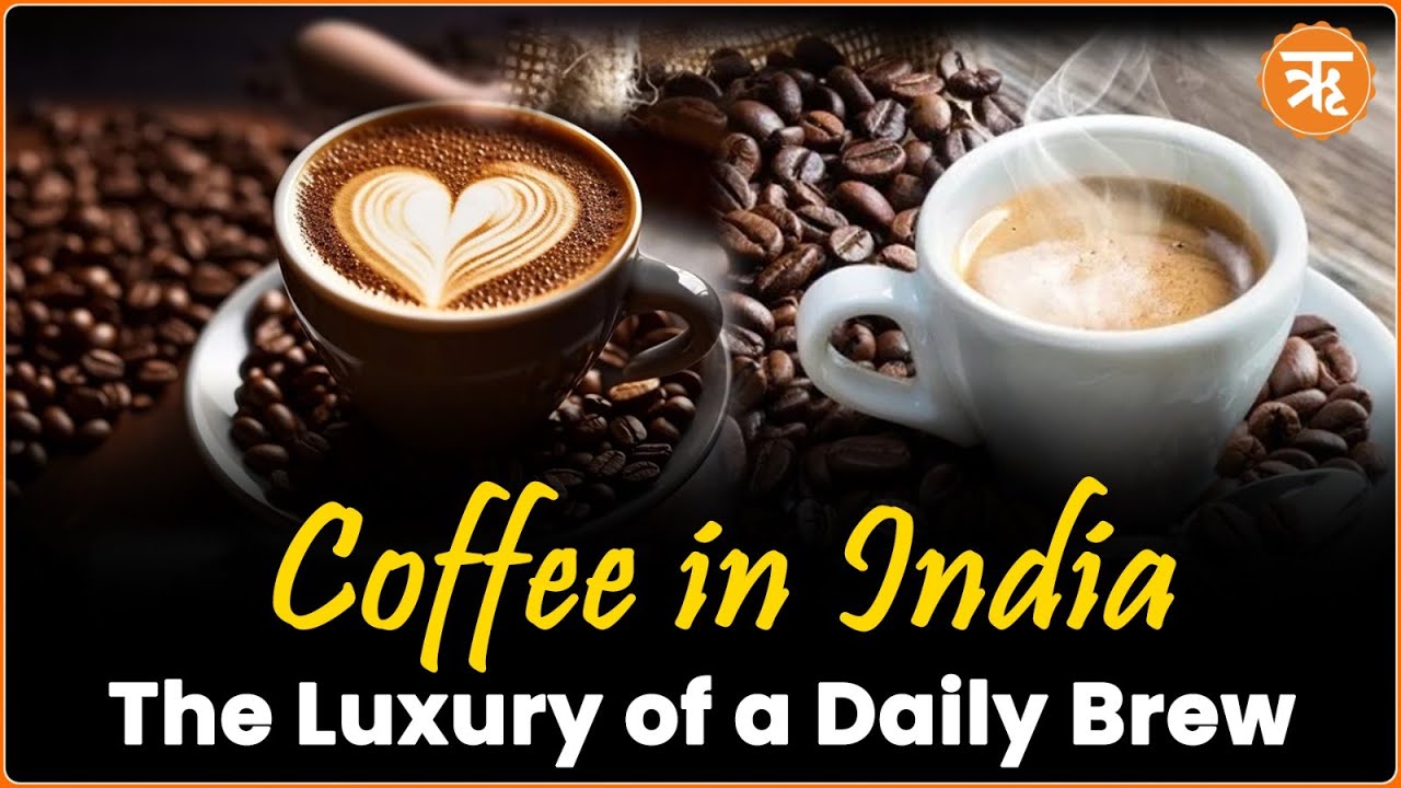 Here’s Why Your Favorite coffee Brew Might Become a Luxury in India