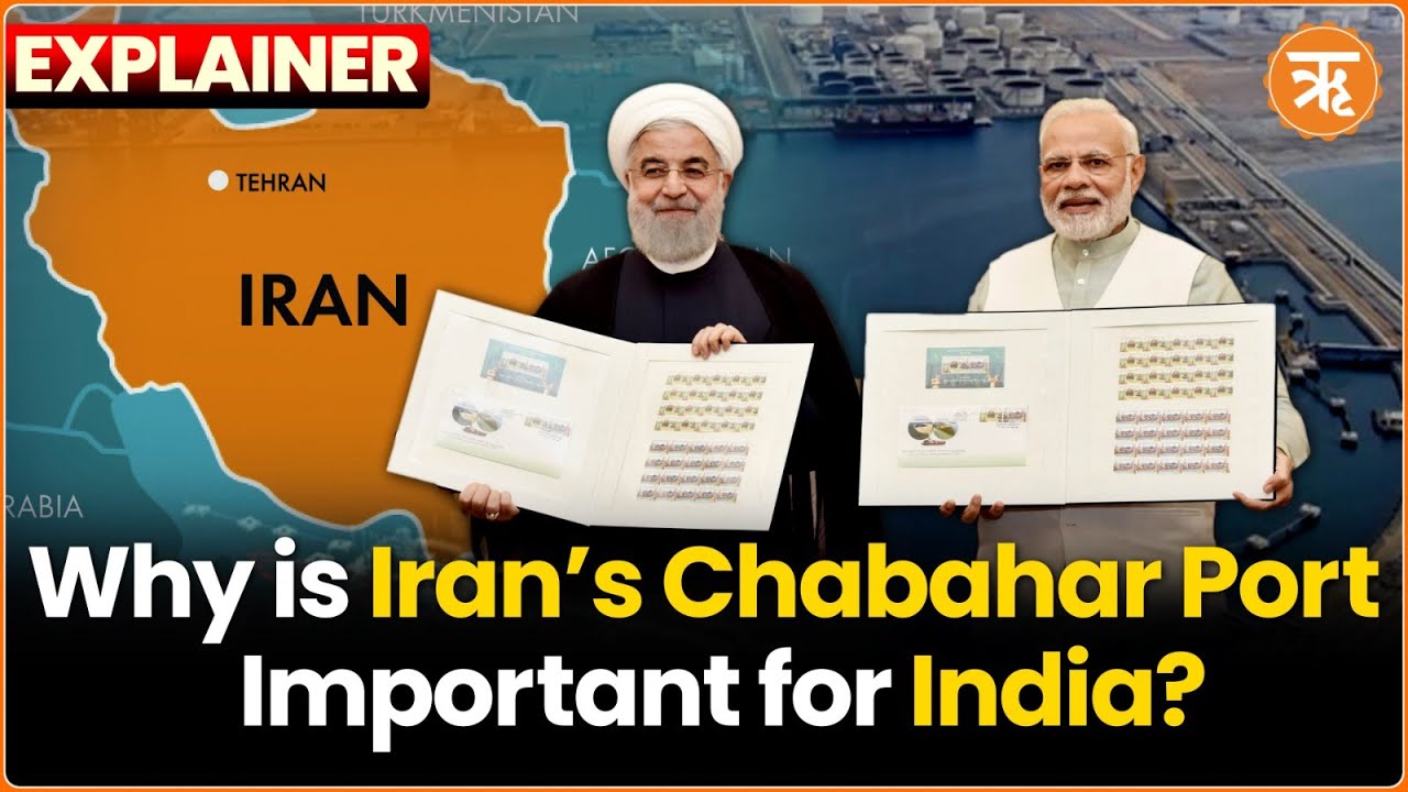 Explainer: India, Iran & Chabahar Port Deal, How US Sanctions Can Impact India’s Strategic Interests