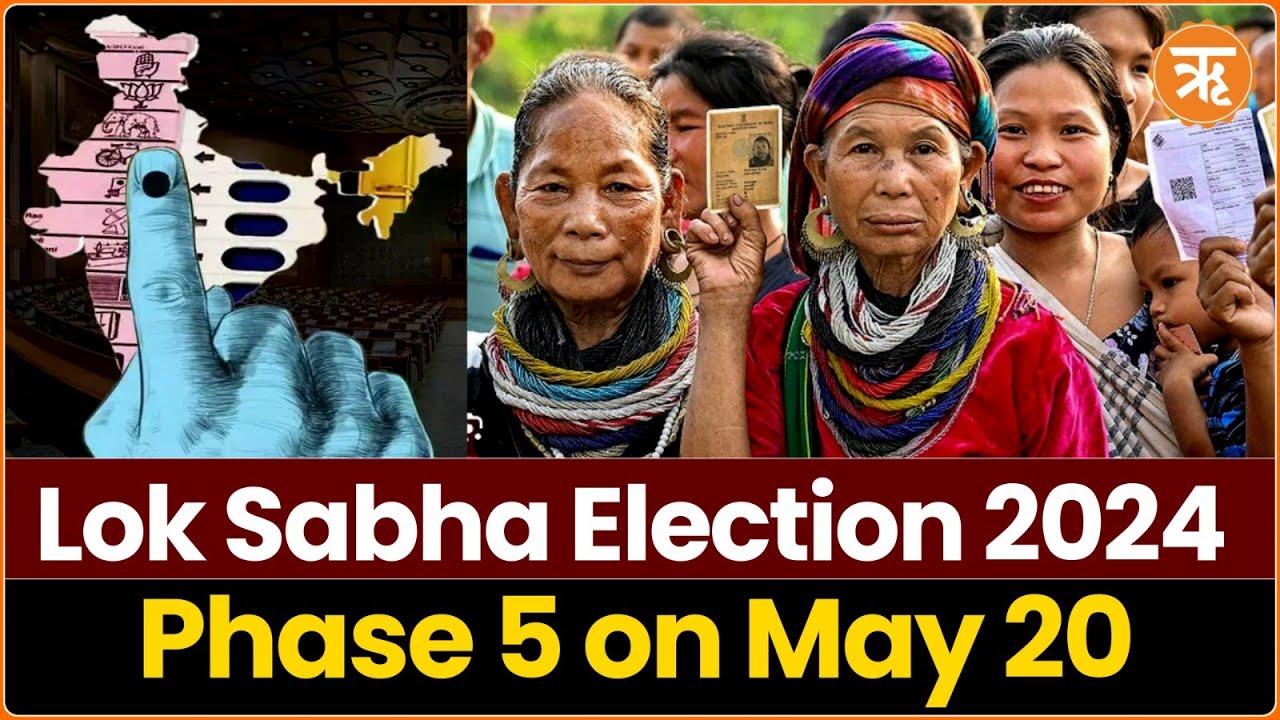 Lok Sabha Elections Phase 5 Polling Set for May 20 Know Complete Schedule Vital Constituencies