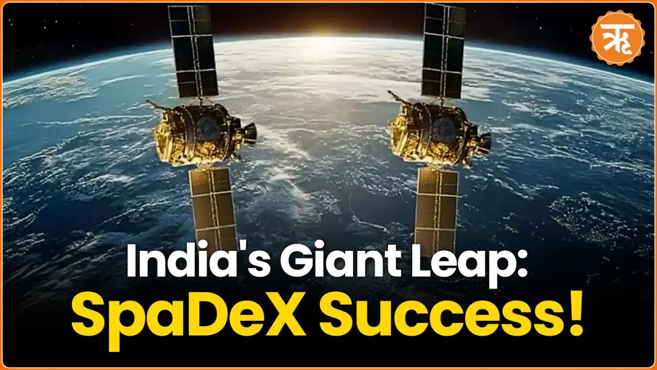 India Makes History with Successful Space Docking Experiment, Joining Elite Global League