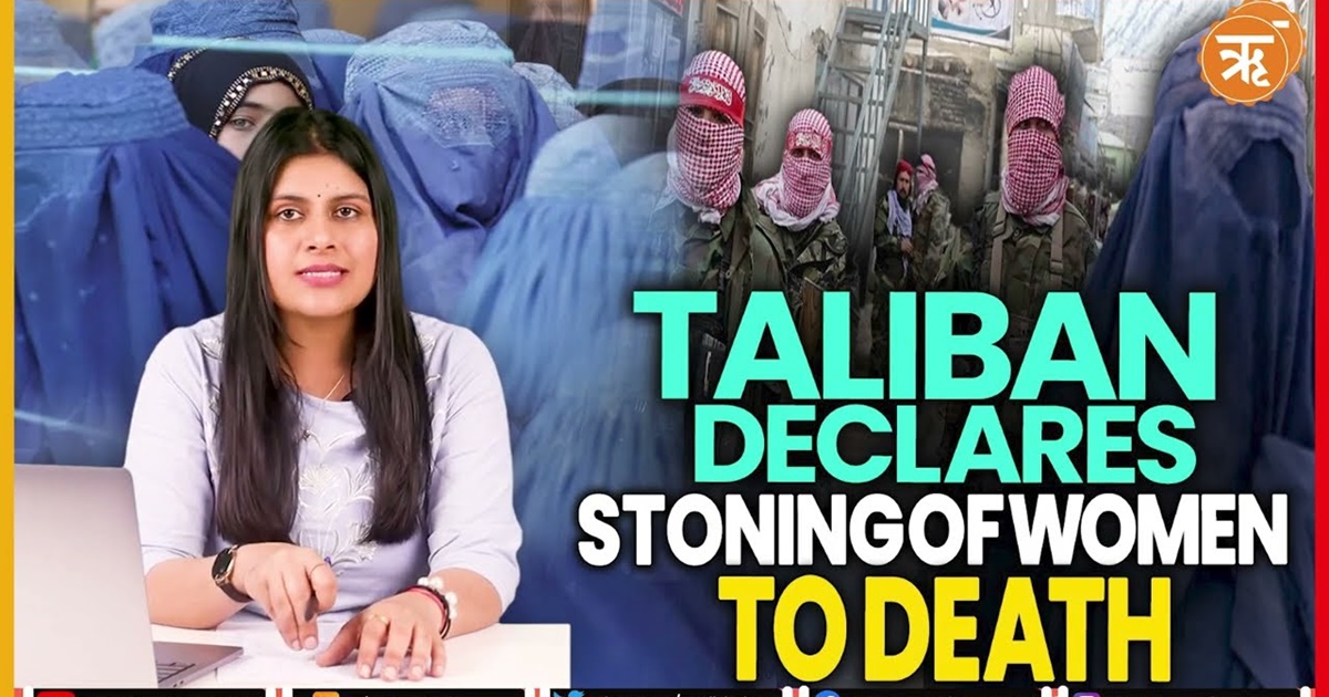 Fear and Terror Resurface in Taliban as Leaders Vow to Stone Women to Death for Adultery | Ritam