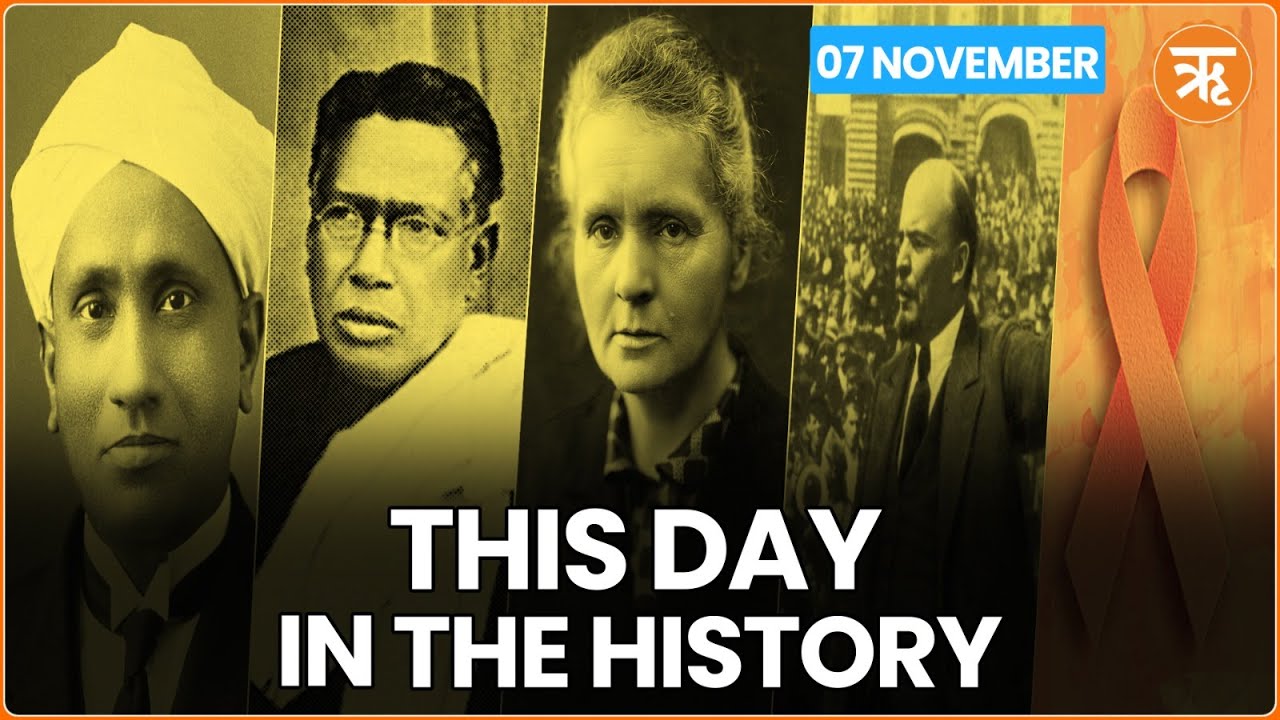 This Day in History | C.V. Raman’s Birth Anniversary | 1917 Russian Bolshevik Uprising | Marie Curie