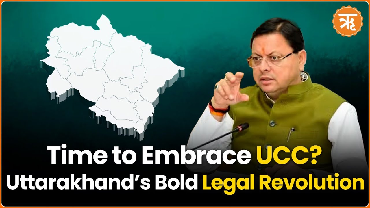 Uttarakhand Leads the Way: Historic Rollout of Uniform Civil Code (UCC) for Equality and Justice