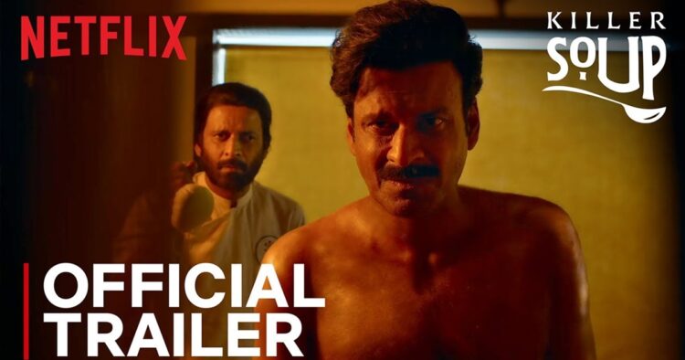 Manoj Bajpayee and Konkona Sensharma Serve Up Thrills in 'Killer Soup' Trailer