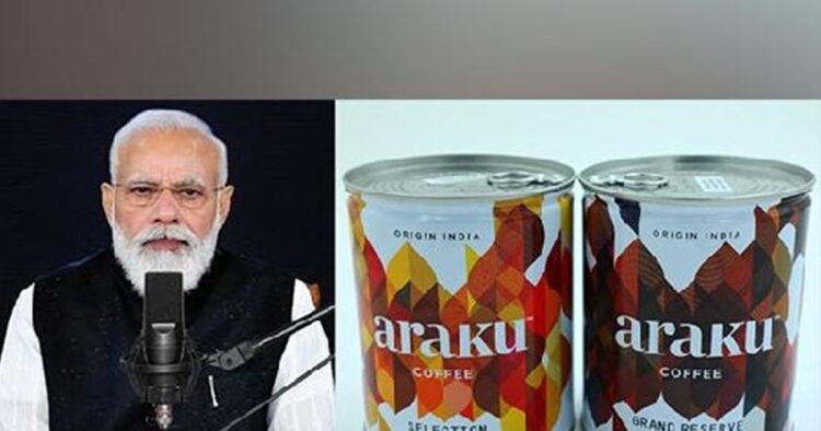 In his 111th episode of the 'Mann Ki Baat' programme, Prime Minister Narendra Modi lauded the global presence of local Indian products, and mentioned Araku coffee produced in Andhra Pradesh.